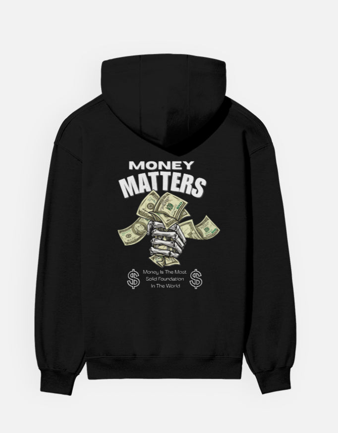 "MONEY MATTERS " Hoodie